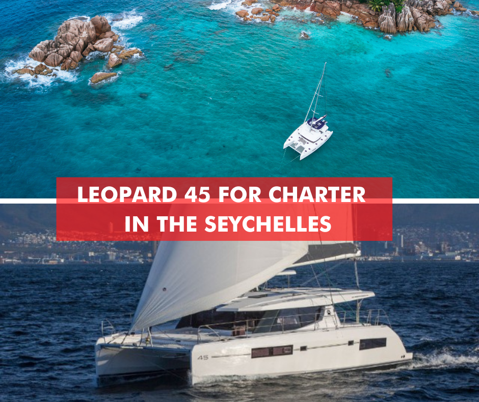 Book A Leopard 45 For Charter from Edin Island Marina in Seychelles for 7 days.